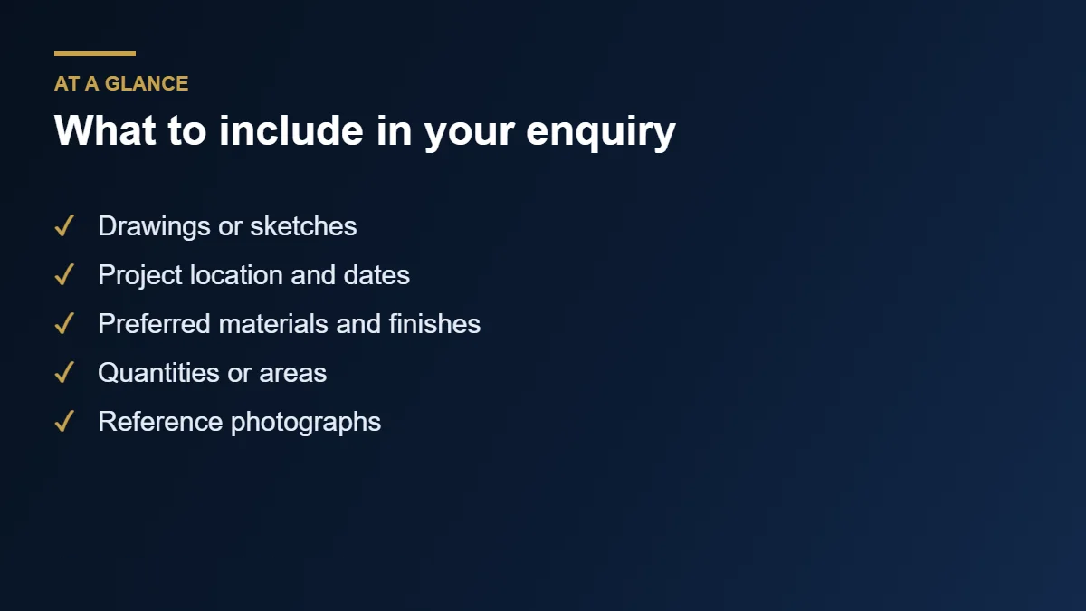 Checklist of what to include when you contact us for a quote